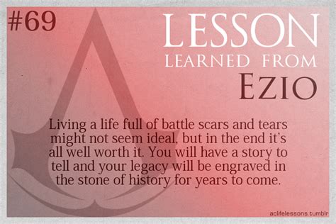 Wise Words From The Great Assassin To Have Ever Lived Ezio Auditore