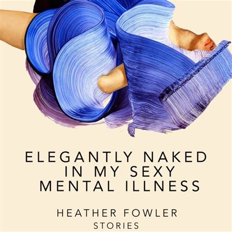 Stream Elegantly Naked In My Sexy Mental Illness Retail Sample From Publisher Hrm Listen