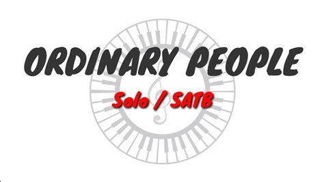 Ordinary People Ii Solo Satb Guide Youtube