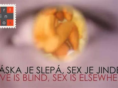 LÁska Je SlepÁ Sex Je Jinde Kudy Z Nudy