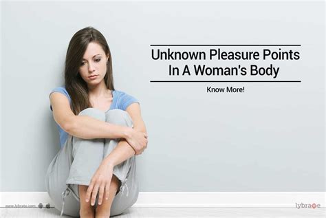 Unknown Pleasure Points In A Woman S Body Know More By Dr Ajay