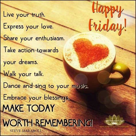 Get sample messages and advice from hallmark writers. Happy Friday Make Today Worth Remembering! Pictures ...