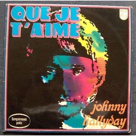 Je te promets johnny hallyday & chimène badi. Que je t'aime de Johnny Hallyday, 33T chez patsillons ...