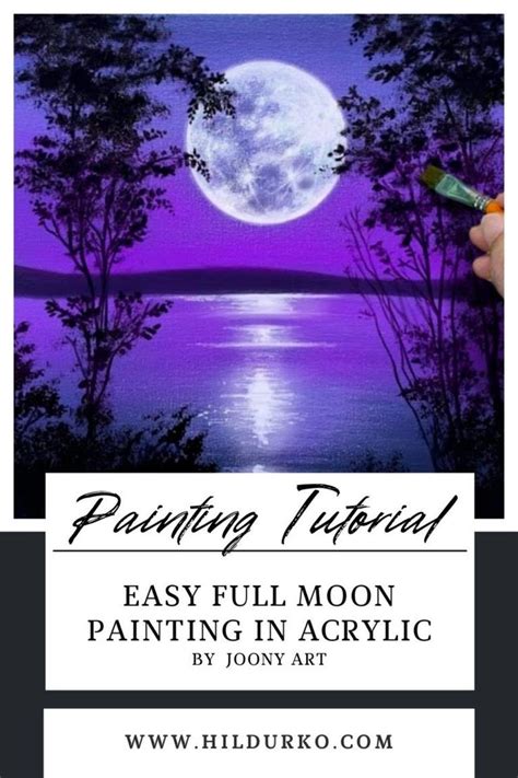 An Image Of A Painting With The Words Easy Full Moon Painting In Acrylic