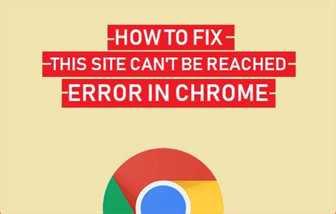 Easy Methods To Repair This Web Site Cant Be Reached Error In Chrome Mundobytes