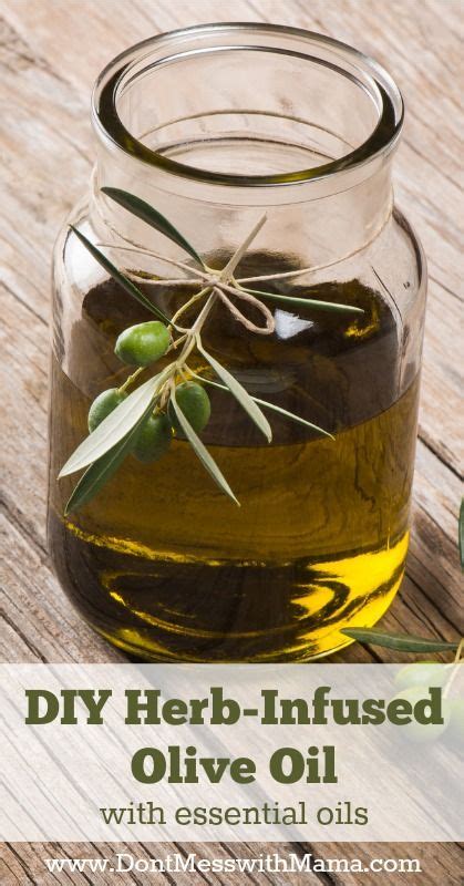 Diy Herb Infused Olive Oil With Essential Oils Dont Mess With Mama