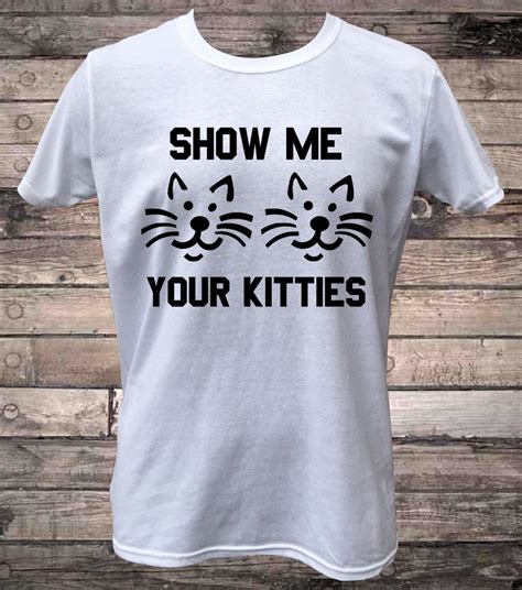 Show Me Your Kitties Cat T Shirt Etsy