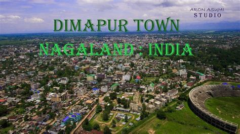 Dimapur City The Business Hub Of Nagaland India Aerial View Shot