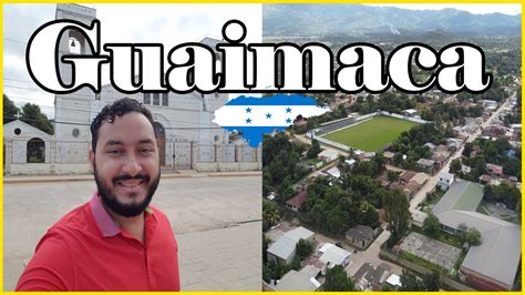 Guaimaca Honduras En Francisco Morazan Pueblos Y Ciudades De Honduras