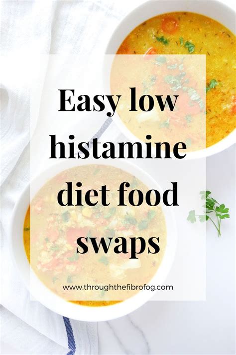 Two Bowls Of Soup With The Words Easy Low Histamine Diet Food Swaps