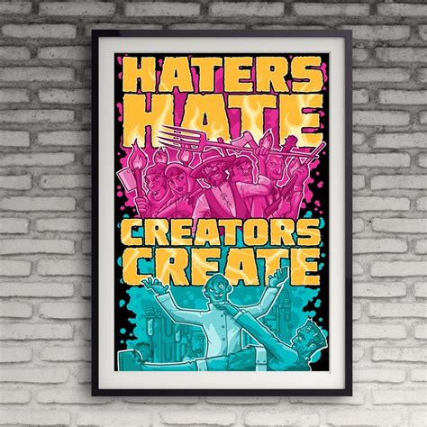 Creators Create Print Haters Gonna Hate Quote Wall Art Wall Etsy