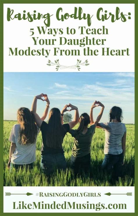5 Ways To Teach Your Daughter Modesty From The Heart Like Minded