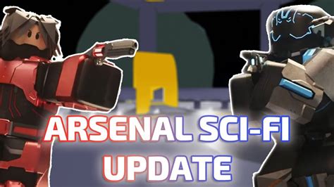Although john roblox and rolve devs are here. NEW ARSENAL SCI-FI UPDATE SHOWCASE | NEW SKINS, MAPS, WEAPONS (ROBLOX) - YouTube