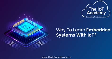 Why To Learn Embedded Systems With Iot The Iot Academy