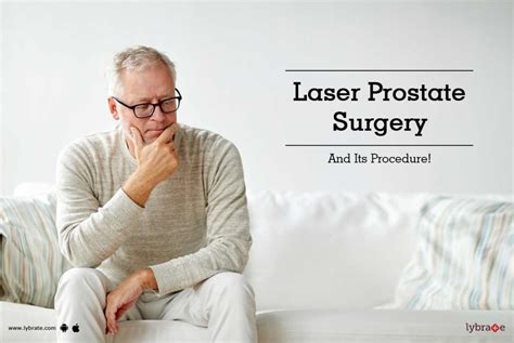 Laser Prostate Surgery And Its Procedure By Dr Sachin Pahade Lybrate
