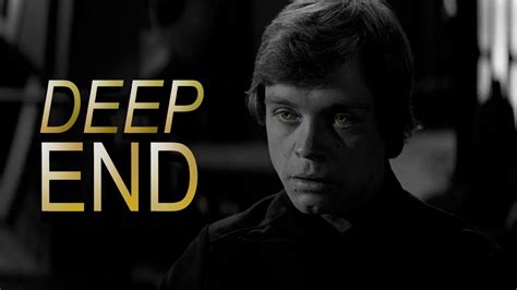 Deep End Dark Luke Skywalker Youtube