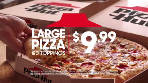 Pizza Hut Weve Got You Covered With 999 Large 3 Topping Pizzas Tv