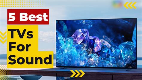 5 Best Tvs For Sound In 2023 Youtube