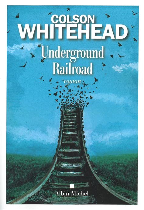 Underground Railroad Colson Whitehead Médiathèques Roannais