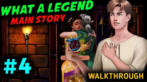 What A Legend Main Story Walkthrough Part 4 What A Legend New Update