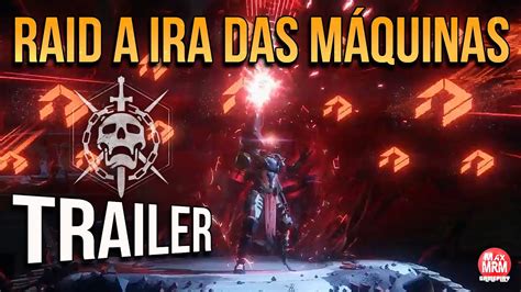 The official launch trailer for destiny's latest expansion is full with bits of history to fill guardians in on the world of destiny. Destiny : Rise of Iron - RAID A IRA DAS MÁQUINAS TRAILER ( Wrath of the Machine Raid ) - YouTube