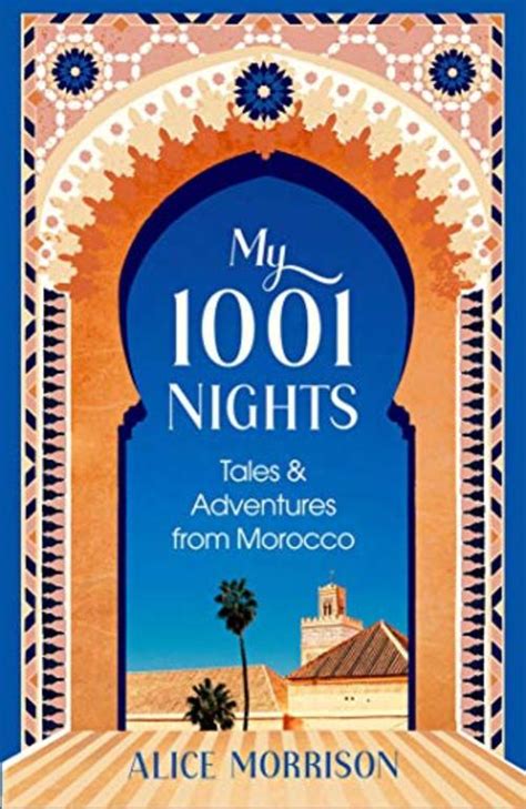 My 1001 Nights Tales And Adventures From Morocco Tradebit