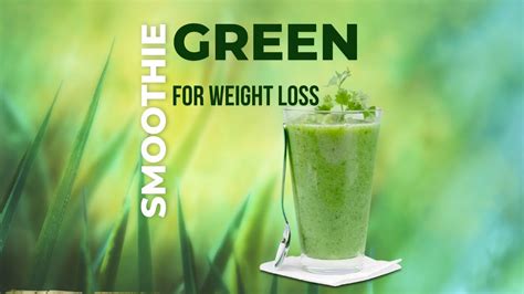 How To Make A Green Smoothie For Weight Loss Best Green Smoothie Recipe See Description Youtube
