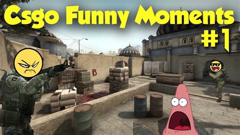Csgo Funny Moments 1 Youtube