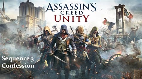 Assassin S Creed Unity Sequence Confession Youtube