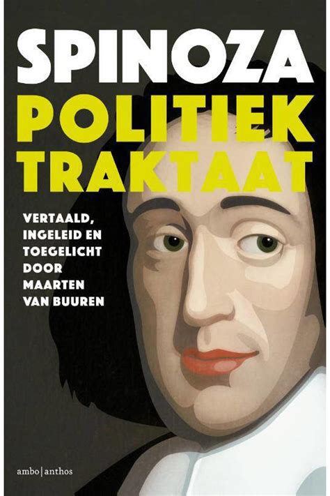 Baruch Spinoza En Maarten Van Buuren Politiek Traktaat Wehkamp