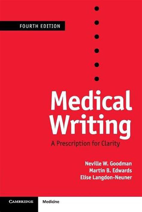 Medical Writing A Prescription For Clarity By Neville W Goodman