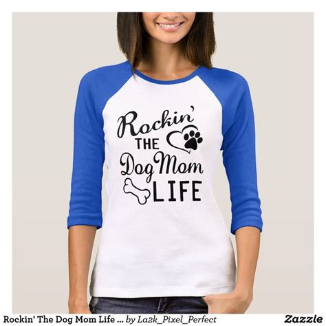 Rockin The Dog Mom Life Tshirt Zazzle St Patrick Day Shirts