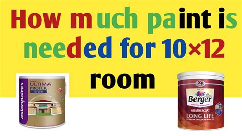 How Much Paint Is Needed For A 10×12 Room Youtube