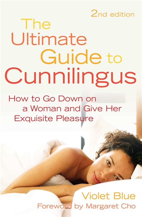 Ultimate Guide To Cunnilingus Book By Violet Blue Margaret Cho Official Publisher Page