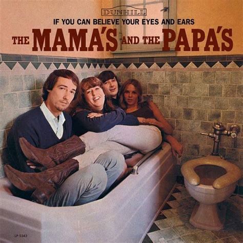 The Mamas And The Papas If You Can Believe Your Eyes And Ears 1966