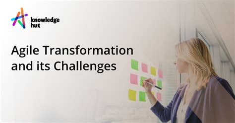 Agile Transformation And Its Challenges