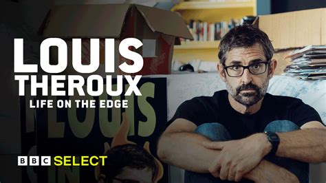 watch louis theroux life on the edge on bbc select