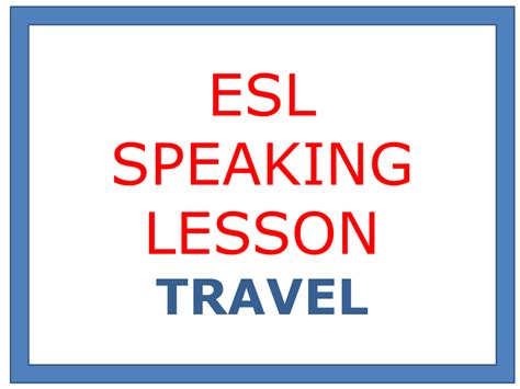 Esl Speaking Lesson Travel Teaching Resources