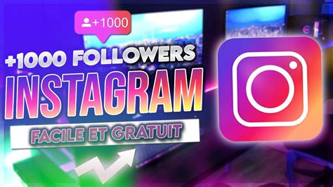 Comment Avoir 1000 Abonnés Sur Youtube Hack - GAGNER 1000 ABONNÉS/SEMAINE FACILEMENT SUR INSTAGRAM 2020 (NO FAKE