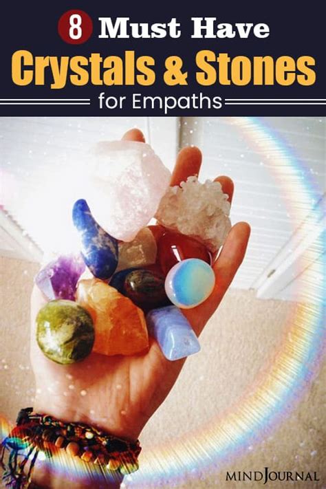 8 Must Have Crystals And Stones For Empaths The Minds Journal
