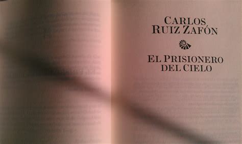 Lecturas Inquietantes Carlos Ruiz Zafón El Prisionero Del Cielo