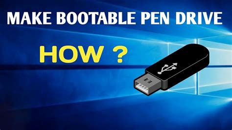 How To Make Bootable Pen Drive For Installing Windows 108817 For
