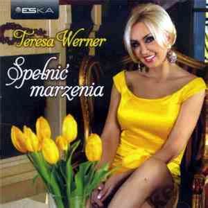 Wydała kilka solowych albumów, w tym album najpiękniejsze kolędy. Teresa Werner - Spełnić Marzenia mp3 flac download