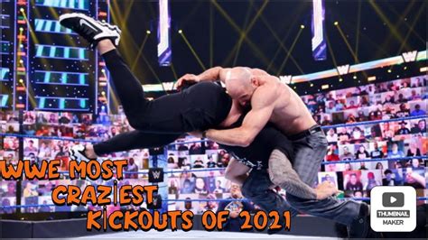 Wwe Most Crazİest Kİckouts Of 2021 Youtube