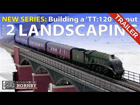 Trailer Part Two Building A Tt120 Model Railway Landscaping