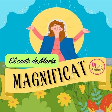 El Magníficat El Cántico De María