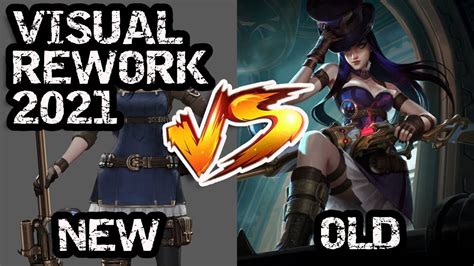 Old Caitlyn Vs New Caitlyn Visual Rework 2021 League Of Legends Youtube