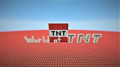 Minecraft World Of Tnt Youtube