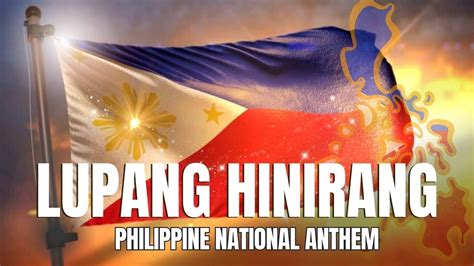 Philippine National Anthem Lupang Hinirang Chosen Land Lupang Hinirang Lyrics Youtube