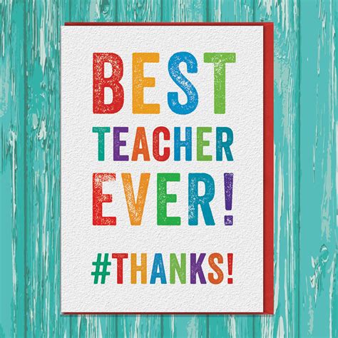 To Best Teacher Ever Card Uk